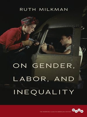 cover image of On Gender, Labor, and Inequality